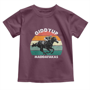 Giddy Up Madafakas Retro Sunset Horse Racing Toddler T Shirt Funny Sarcastic Equestrian Jockey Vintage 70s TS02 Maroon Print Your Wear