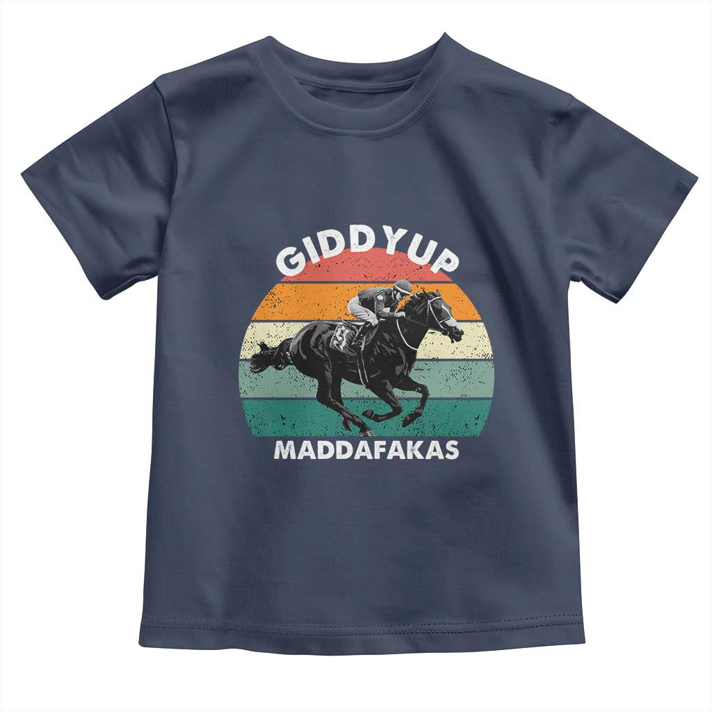 Giddy Up Madafakas Retro Sunset Horse Racing Toddler T Shirt Funny Sarcastic Equestrian Jockey Vintage 70s TS02 Navy Print Your Wear