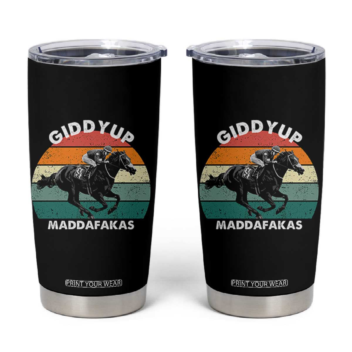 Giddy Up Madafakas Retro Sunset Horse Racing Tumbler Cup Funny Sarcastic Equestrian Jockey Vintage 70s TS02 Black Print Your Wear