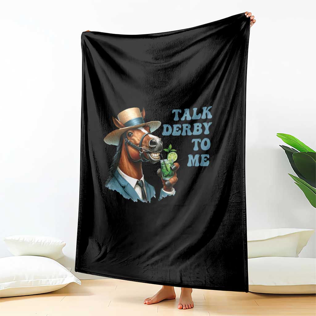 Talk Derby To Me Throw Blanket Funny Horse Racing KY Racing Day TS02 Print Your Wear