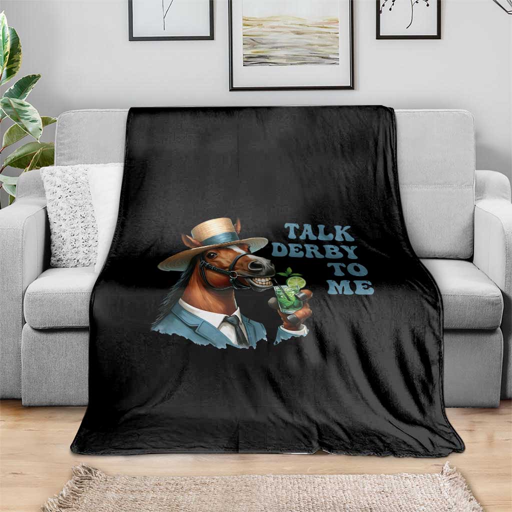 Talk Derby To Me Throw Blanket Funny Horse Racing KY Racing Day TS02 Print Your Wear