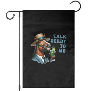 Talk Derby To Me Garden Flag Funny Horse Racing KY Racing Day TS02 Black Print Your Wear