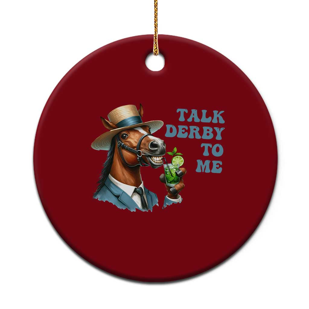 Talk Derby To Me Ceramic Ornament Funny Horse Racing KY Racing Day TS02 1pc Red Print Your Wear