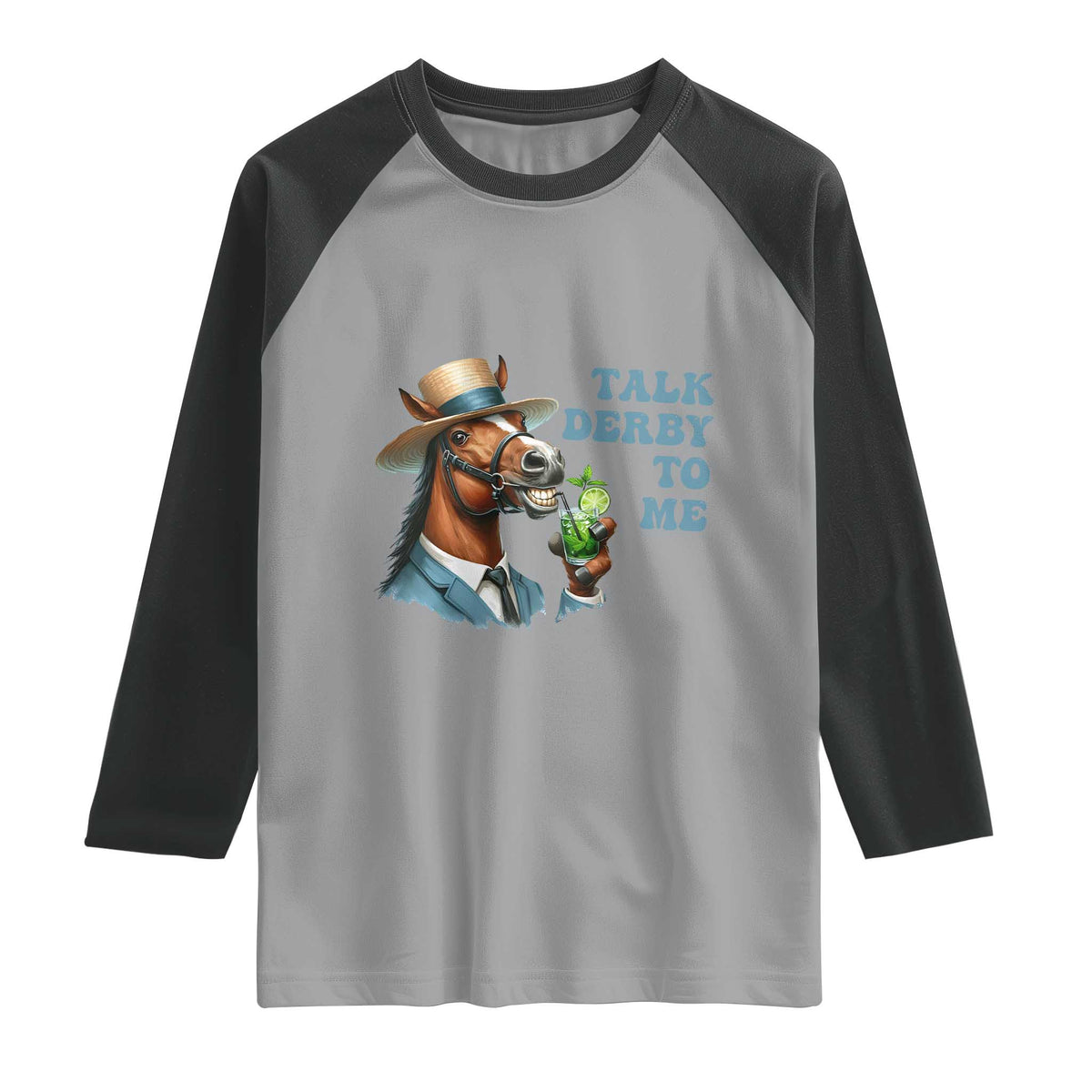 Talk Derby To Me Raglan Shirt Funny Horse Racing KY Racing Day TS02 Sport Gray Black Print Your Wear