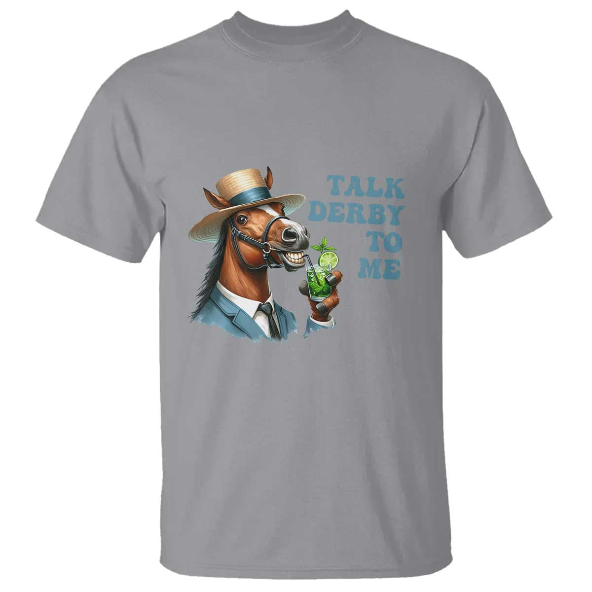 Talk Derby To Me T Shirt Funny Horse Racing KY Racing Day TS02 Sport Gray Print Your Wear