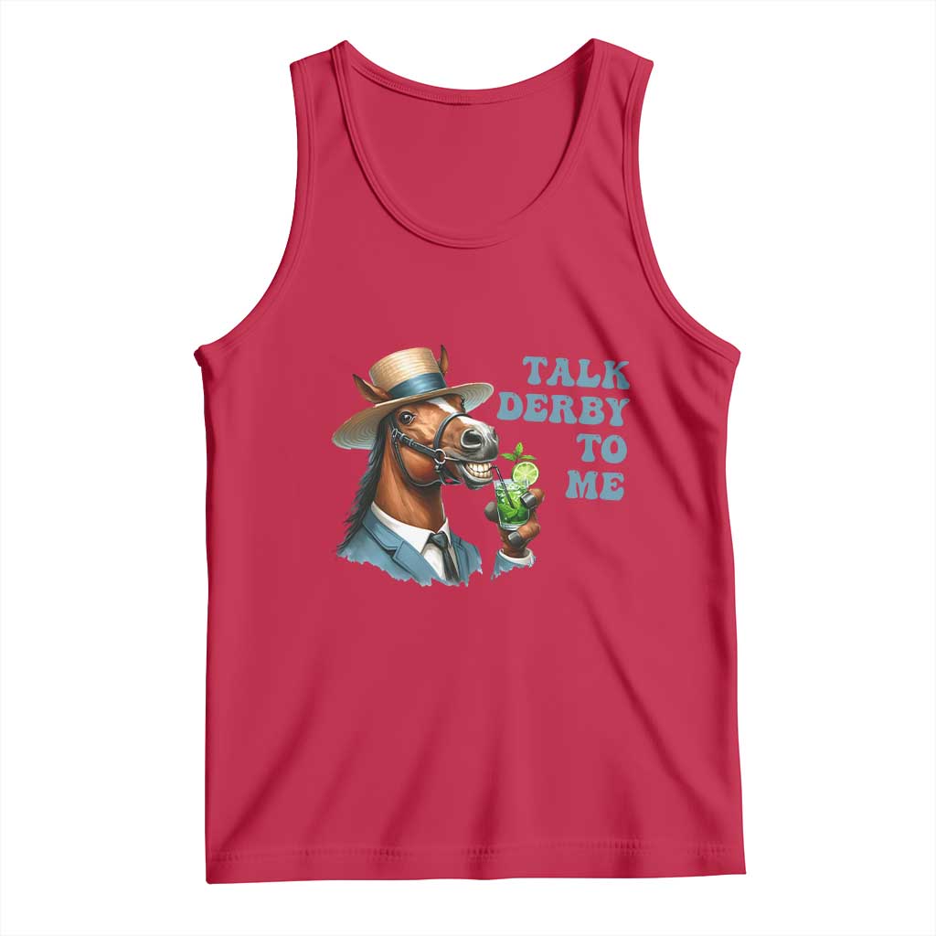 Talk Derby To Me Tank Top Funny Horse Racing KY Racing Day TS02 Red Print Your Wear