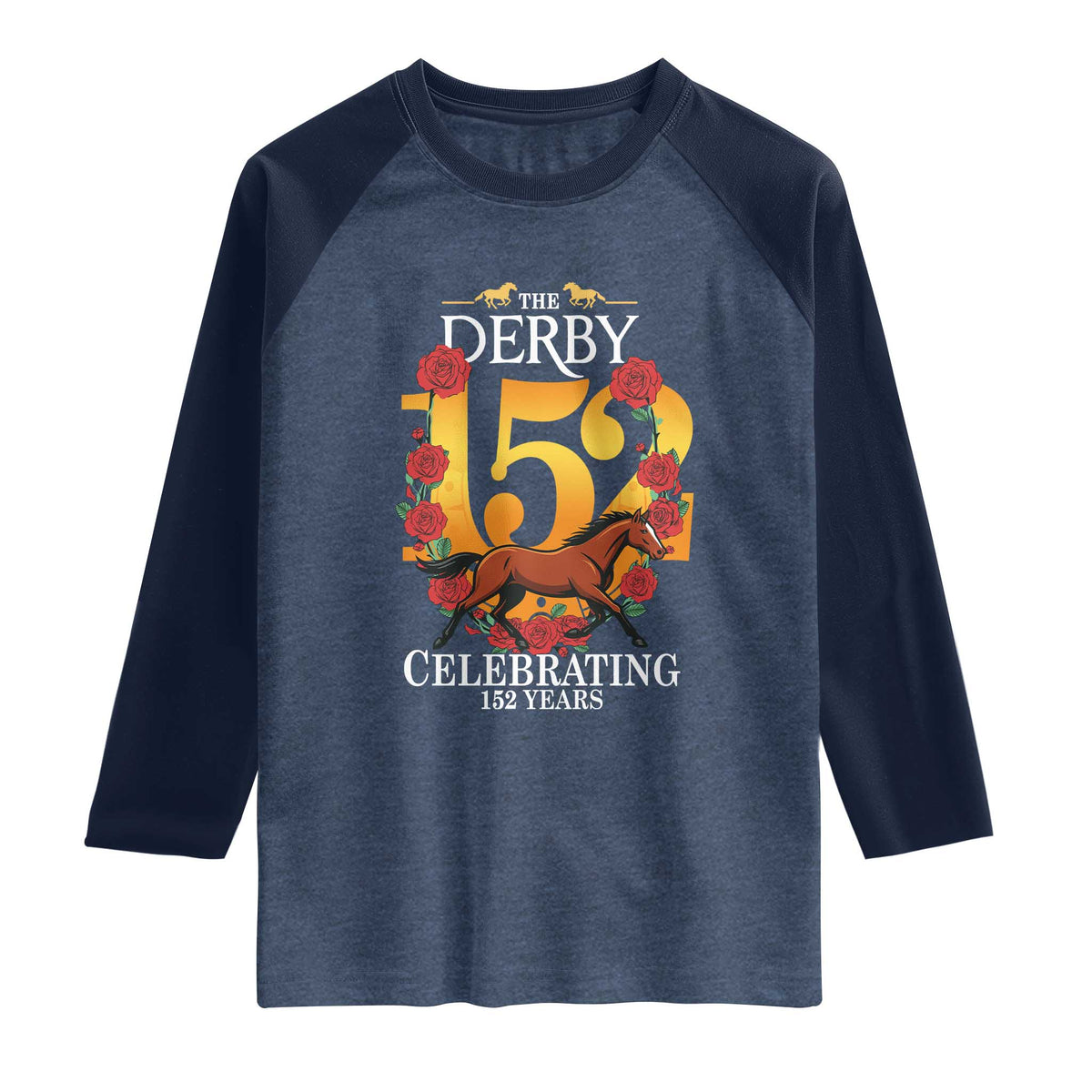 Celebrating 152 Years Horse Racing Anniversary Horseshoe Graphic Raglan Shirt Elegant Run Lucky Charm Floral 152nd Anniversary TS02 Heather Denim Navy Print Your Wear