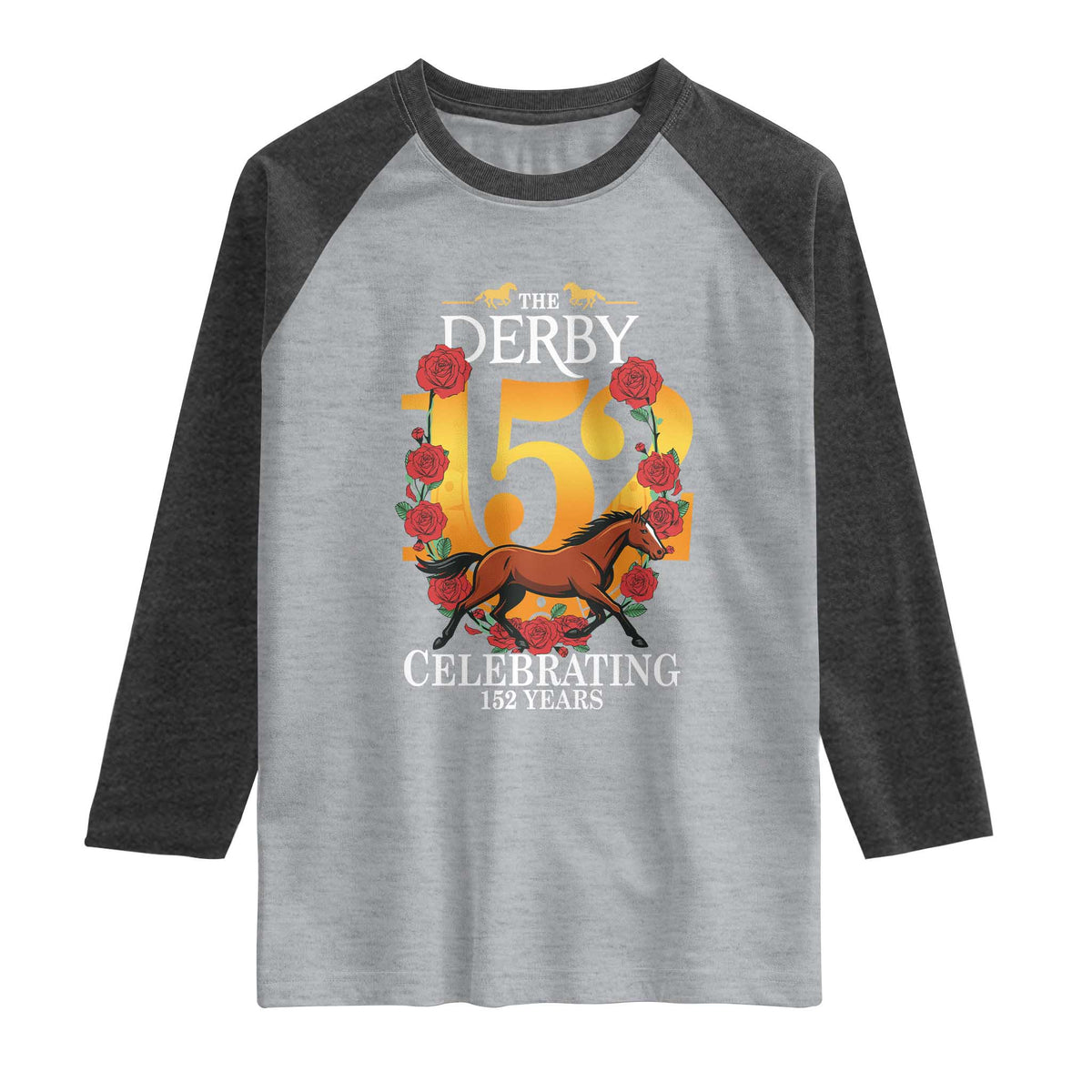 Celebrating 152 Years Horse Racing Anniversary Horseshoe Graphic Raglan Shirt Elegant Run Lucky Charm Floral 152nd Anniversary TS02 Heather Gray Heather Charcoal Print Your Wear