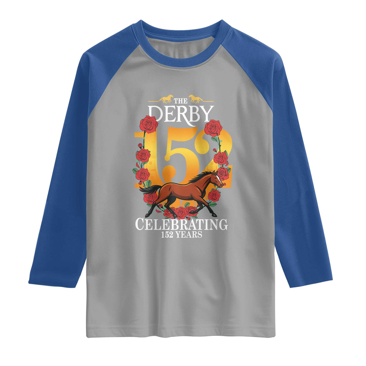 Celebrating 152 Years Horse Racing Anniversary Horseshoe Graphic Raglan Shirt Elegant Run Lucky Charm Floral 152nd Anniversary TS02 Sport Gray Royal Print Your Wear