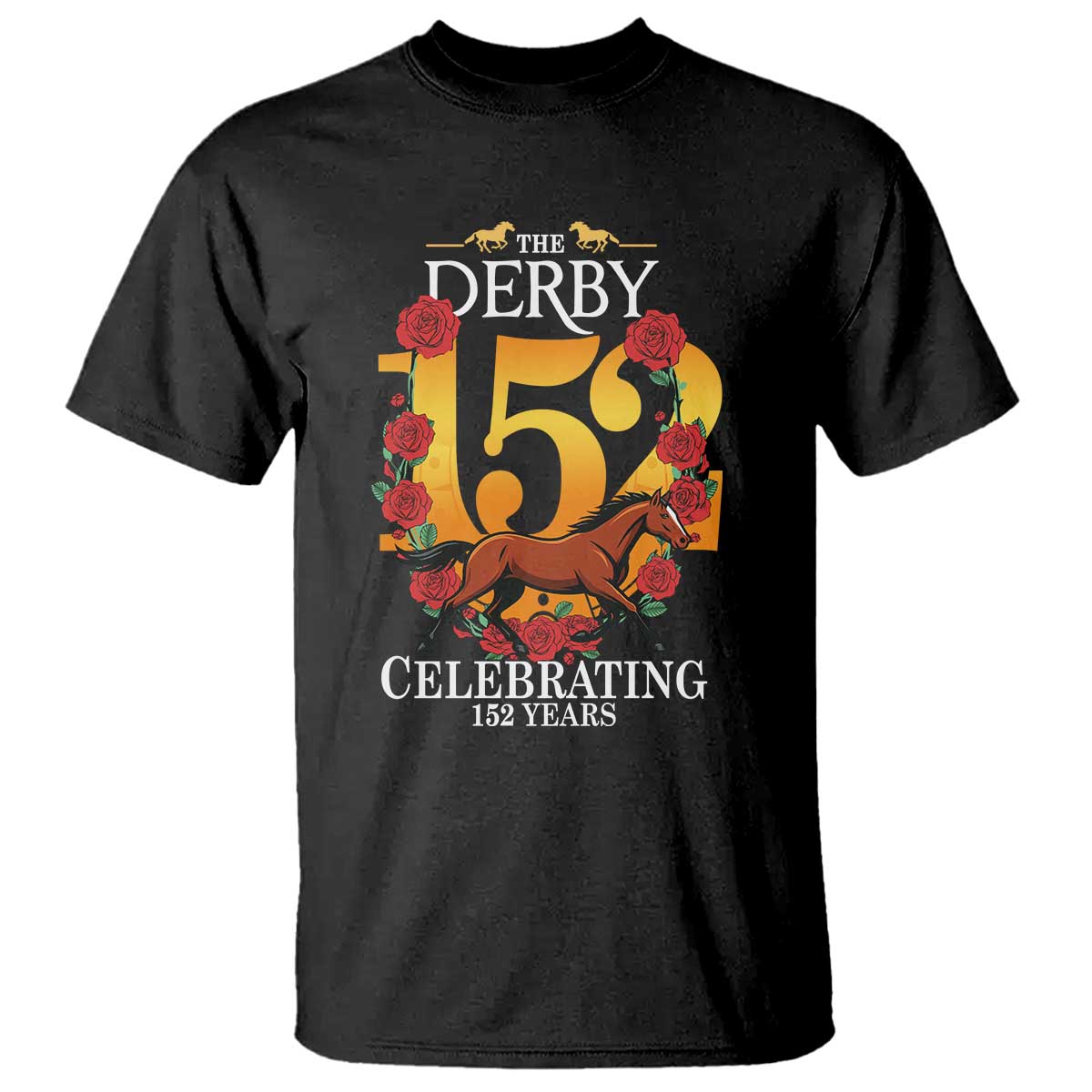 Celebrating 152 Years Horse Racing Anniversary Horseshoe Graphic T Shirt Elegant Run Lucky Charm Floral 152nd Anniversary TS02 Black Print Your Wear