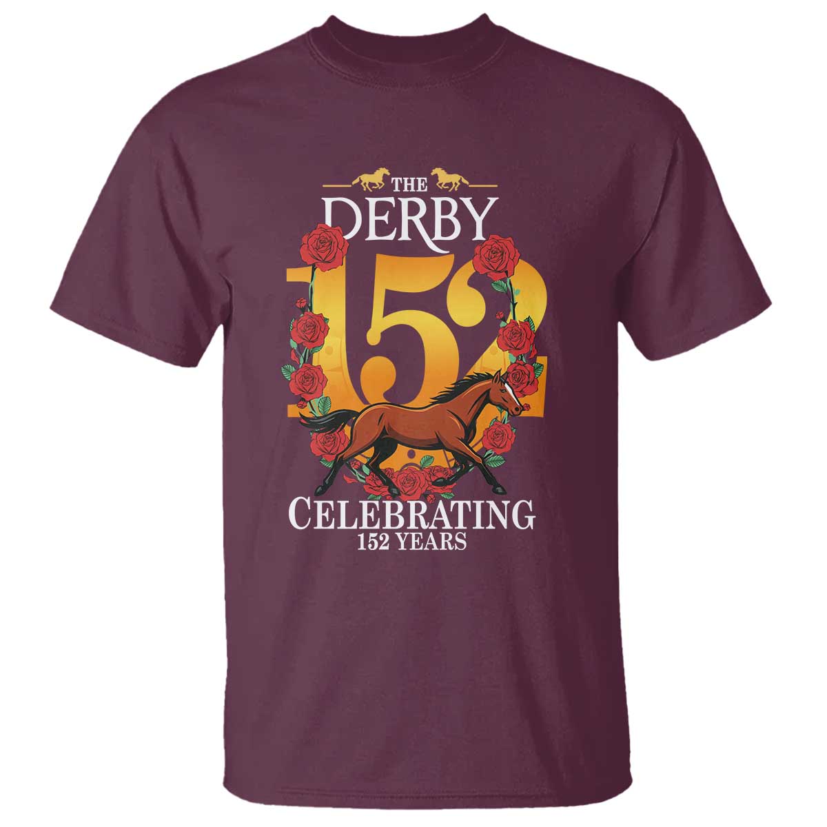 Celebrating 152 Years Horse Racing Anniversary Horseshoe Graphic T Shirt Elegant Run Lucky Charm Floral 152nd Anniversary TS02 Maroon Print Your Wear