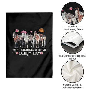 May The Horse Be With You Derby Day 2026 Garden Flag Funny Horse Racing Triple Horse Equestrian Graphic TS02 Print Your Wear