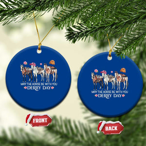 May The Horse Be With You Derby Day 2026 Ceramic Ornament Funny Horse Racing Triple Horse Equestrian Graphic TS02 1pc Blue Print Your Wear