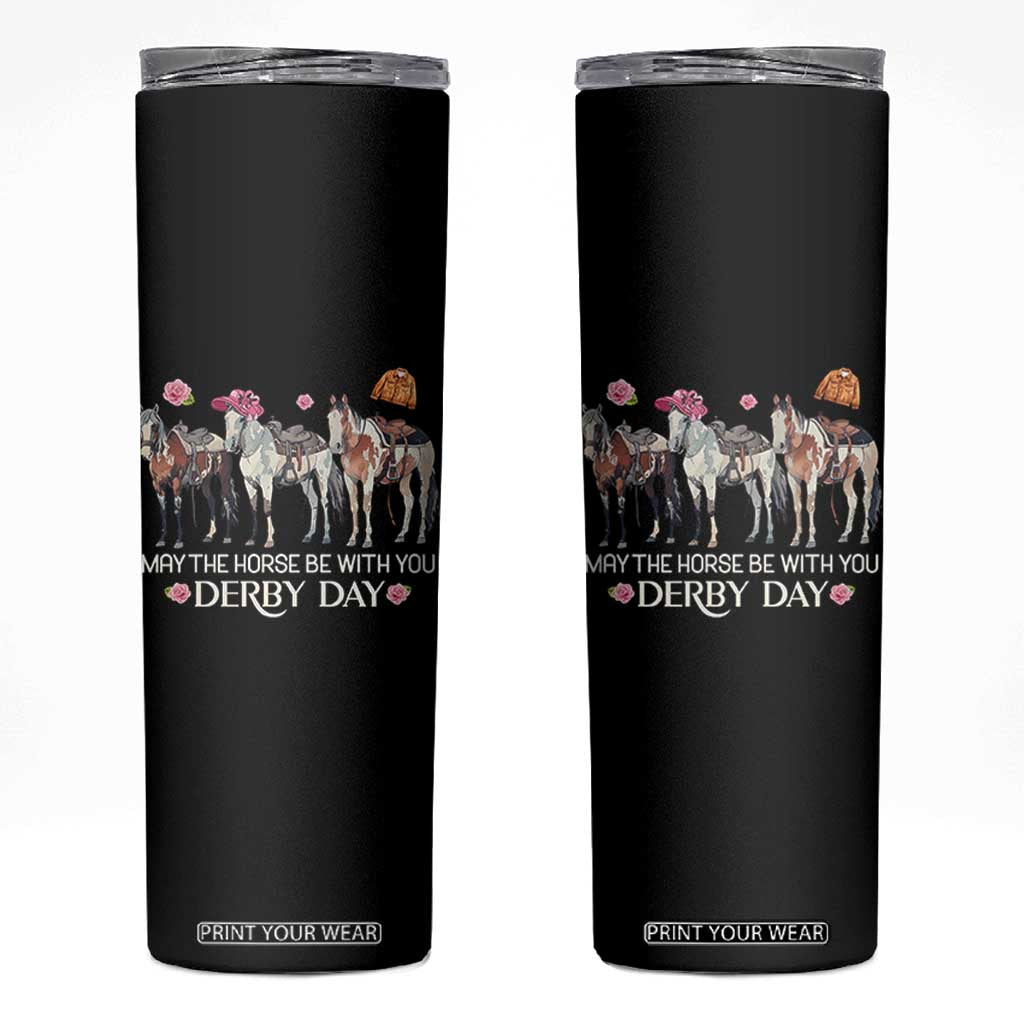 May The Horse Be With You Derby Day 2026 Skinny Tumbler Funny Horse Racing Triple Horse Equestrian Graphic TS02 Black Print Your Wear
