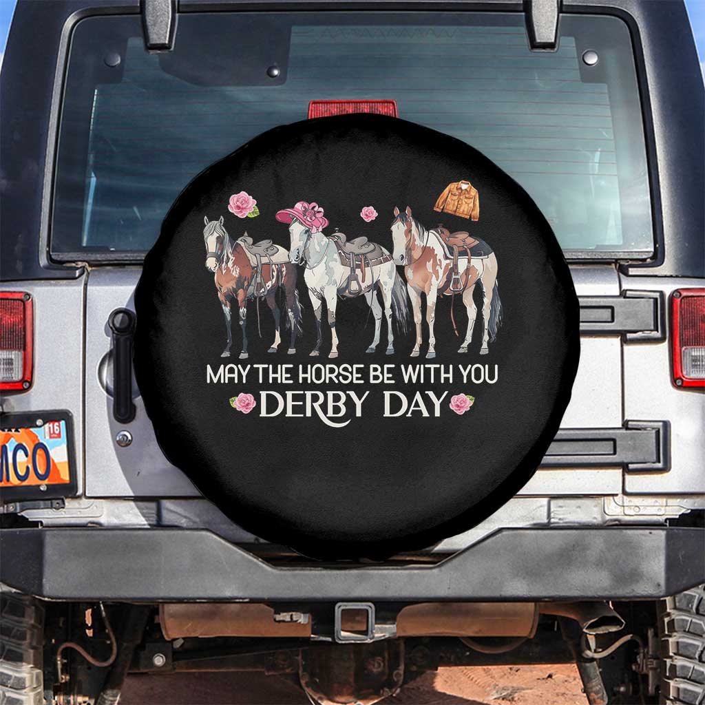 May The Horse Be With You Derby Day 2026 Spare Tire Cover Funny Horse Racing Triple Horse Equestrian Graphic TS02 No hole Black Print Your Wear