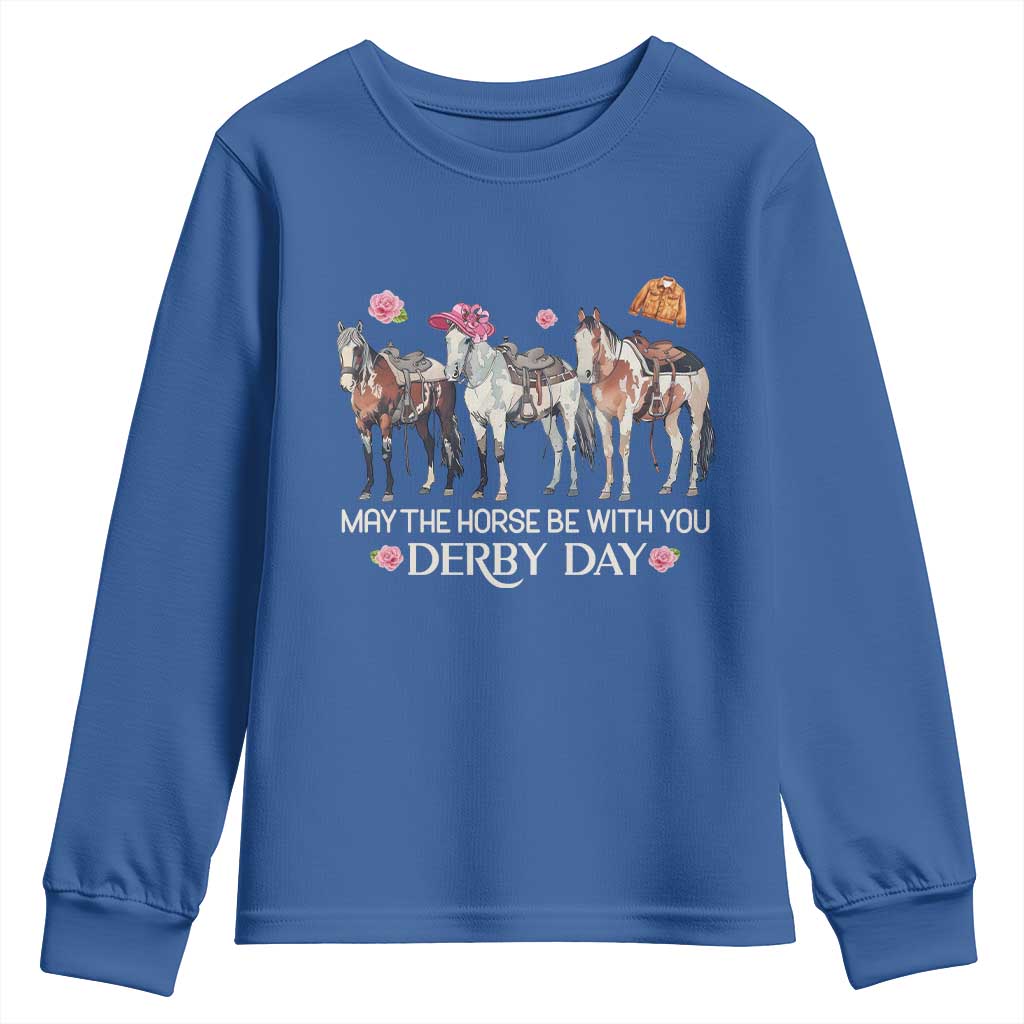 May The Horse Be With You Derby Day Youth Sweatshirt Funny Horse Racing Triple Horse Equestrian Graphic TS02 Royal Blue Print Your Wear