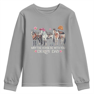 May The Horse Be With You Derby Day Youth Sweatshirt Funny Horse Racing Triple Horse Equestrian Graphic TS02 Sport Gray Print Your Wear