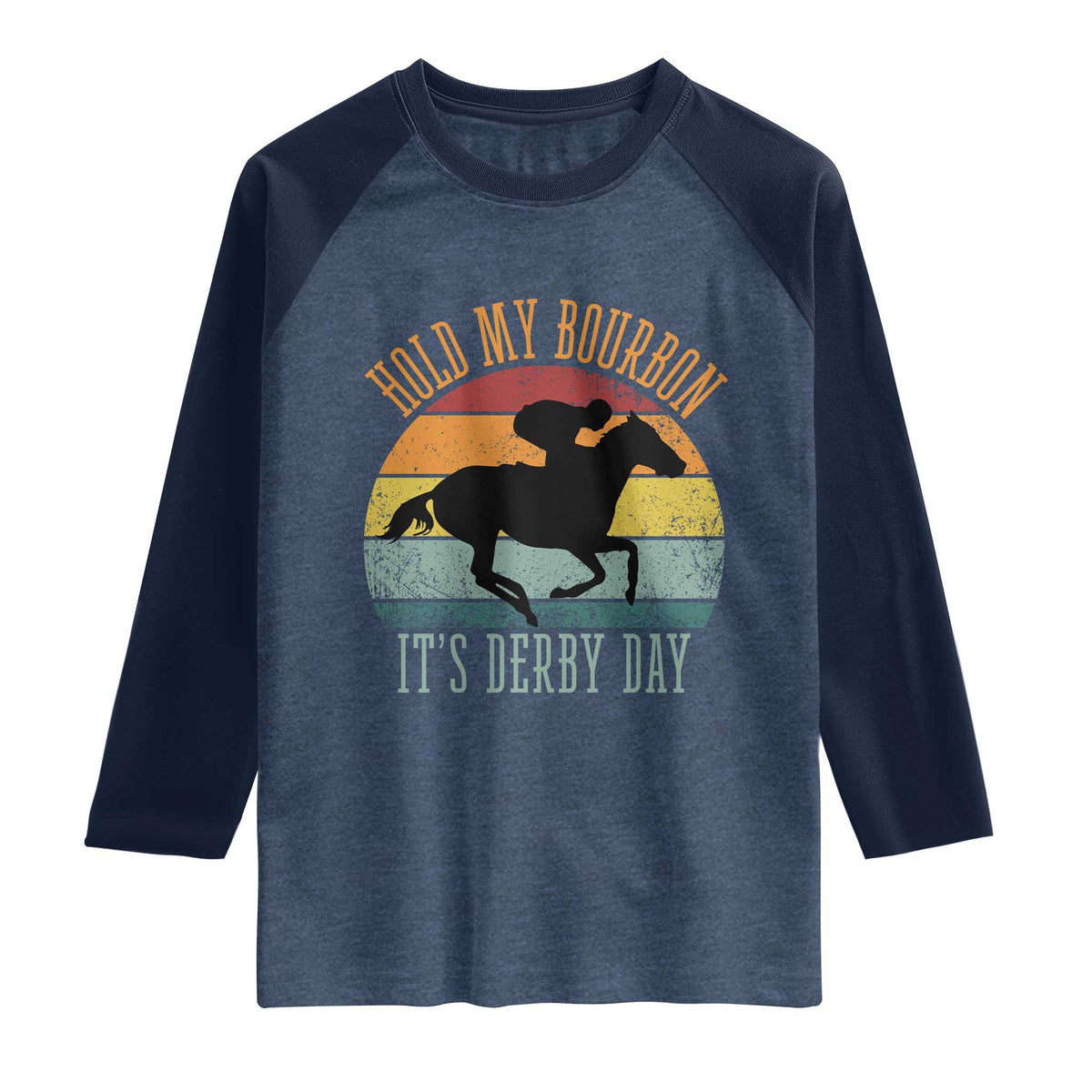 Hold My Bourbon It’s Derby Day Vintage Sunset Raglan Shirt Funny Horse Racing Enthusiast Retro Graphic TS02 Heather Denim Navy Print Your Wear