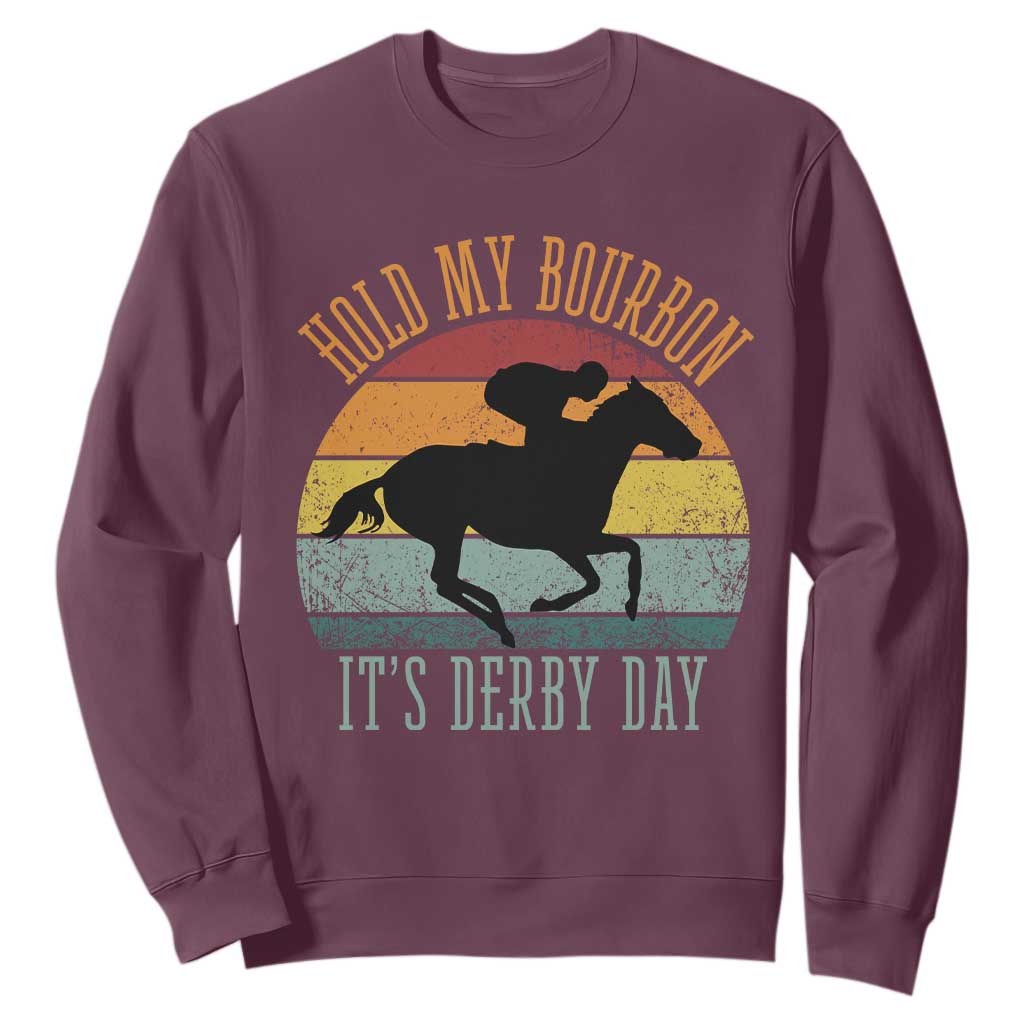 Hold My Bourbon It’s Derby Day Vintage Sunset Sweatshirt Funny Horse Racing Enthusiast Retro Graphic TS02 Maroon Print Your Wear