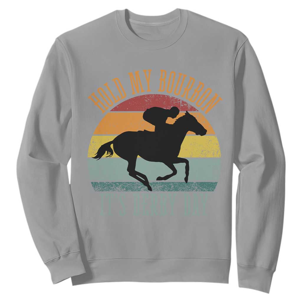 Hold My Bourbon It’s Derby Day Vintage Sunset Sweatshirt Funny Horse Racing Enthusiast Retro Graphic TS02 Sport Gray Print Your Wear