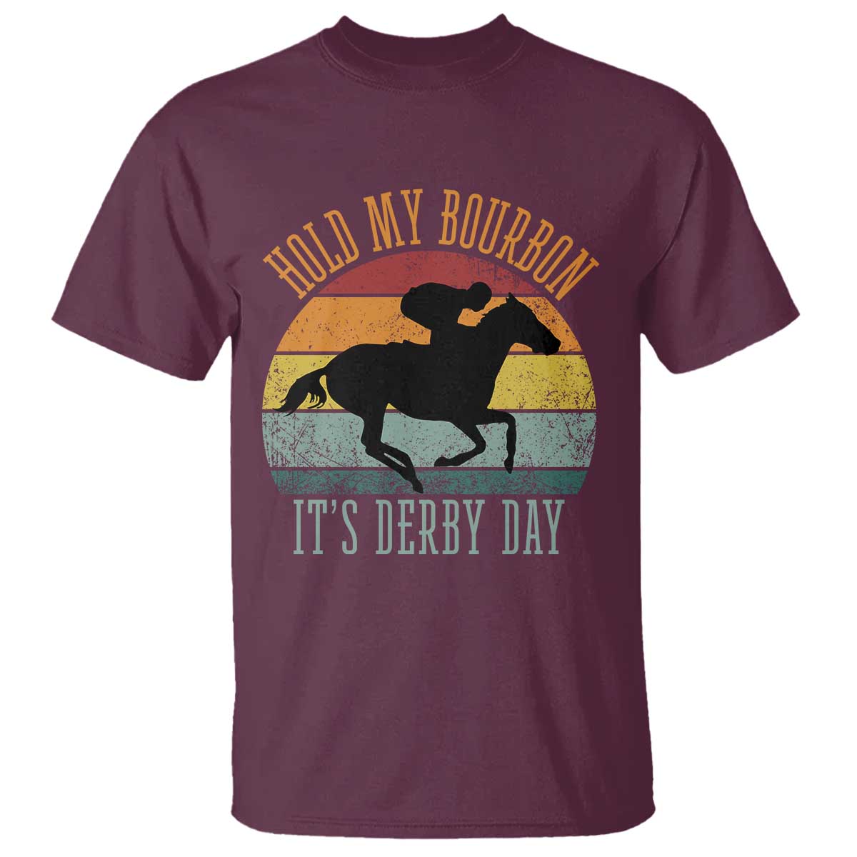 Hold My Bourbon It’s Derby Day Vintage Sunset T Shirt Funny Horse Racing Enthusiast Retro Graphic TS02 Maroon Print Your Wear