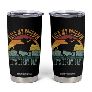 Hold My Bourbon It’s Derby Day Vintage Sunset Tumbler Cup Funny Horse Racing Enthusiast Retro Graphic TS02 Black Print Your Wear