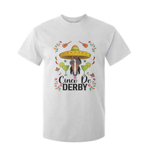 Cinco De Derby Funny Horse Racing Fiesta T Shirt For Kid Mexican Sombrero and Margarita Horse Lover TS02 White Print Your Wear