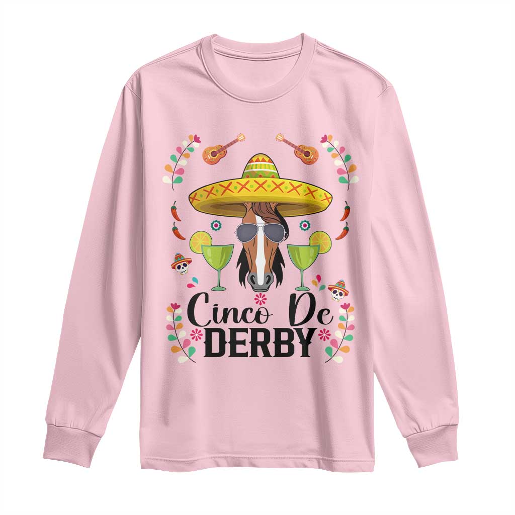 Cinco De Derby Funny Horse Racing Fiesta Long Sleeve Shirt Mexican Sombrero and Margarita Horse Lover TS02 Light Pink Print Your Wear