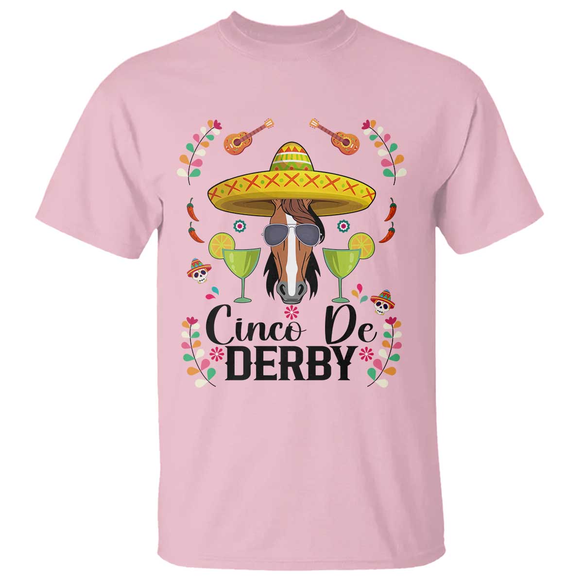 Cinco De Derby Funny Horse Racing Fiesta T Shirt Mexican Sombrero and Margarita Horse Lover TS02 Light Pink Print Your Wear