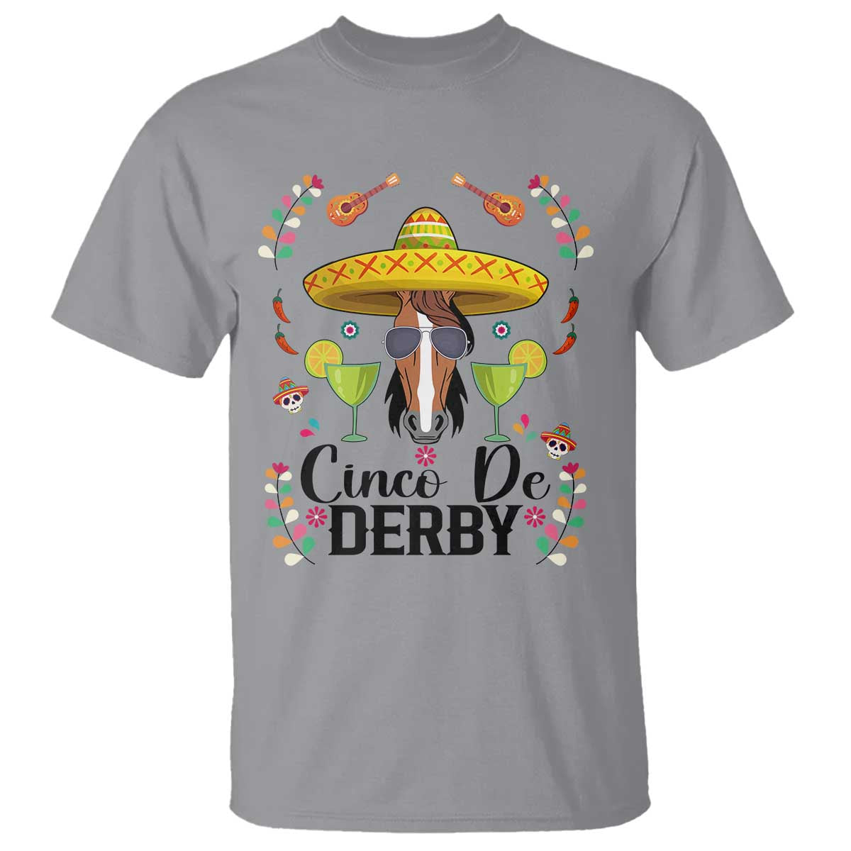 Cinco De Derby Funny Horse Racing Fiesta T Shirt Mexican Sombrero and Margarita Horse Lover TS02 Sport Gray Print Your Wear
