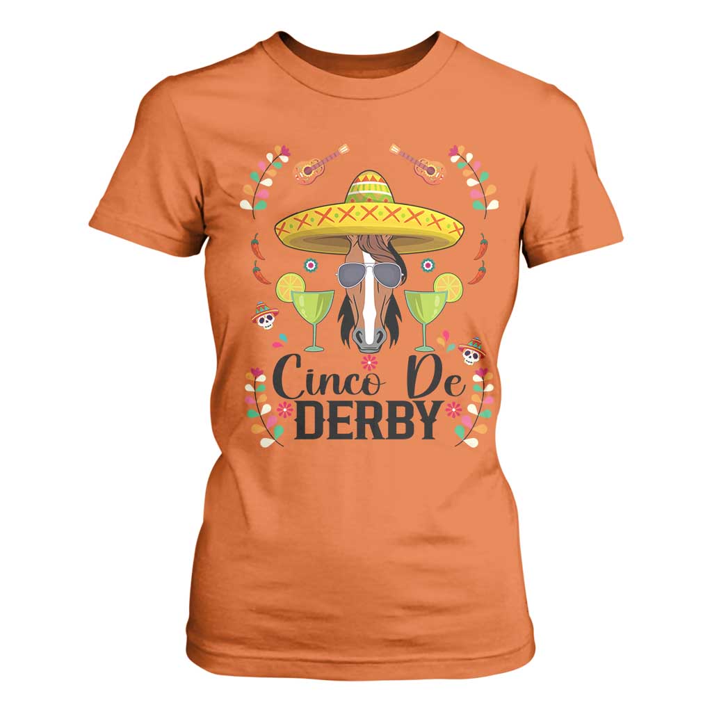 Cinco De Derby Funny Horse Racing Fiesta T Shirt For Women Mexican Sombrero and Margarita Horse Lover TS02 Orange Print Your Wear