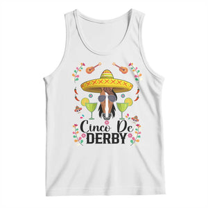 Cinco De Derby Funny Horse Racing Fiesta Tank Top Mexican Sombrero and Margarita Horse Lover TS02 White Print Your Wear