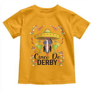 Cinco De Derby Funny Horse Racing Fiesta Toddler T Shirt Mexican Sombrero and Margarita Horse Lover TS02 Gold Print Your Wear
