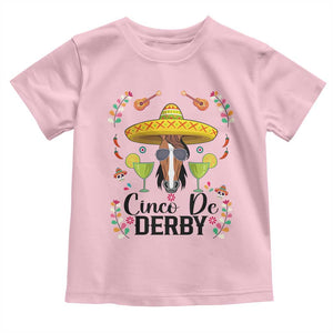 Cinco De Derby Funny Horse Racing Fiesta Toddler T Shirt Mexican Sombrero and Margarita Horse Lover TS02 Light Pink Print Your Wear