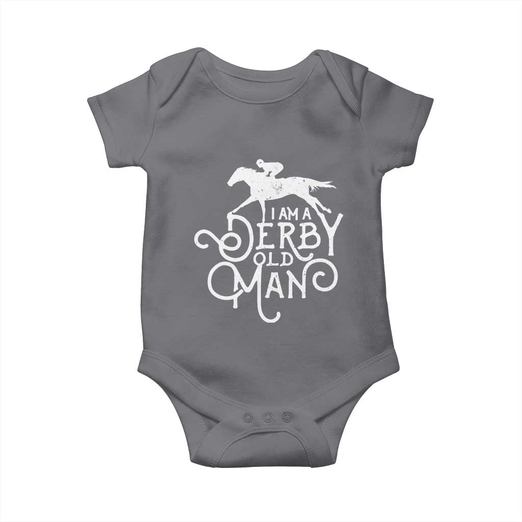 I Am A Derby Old Man Vintage Distressed Graphic Baby Onesie Classic Horse Racing Enthusiast Father’s Day Gift TS02 Charcoal Print Your Wear