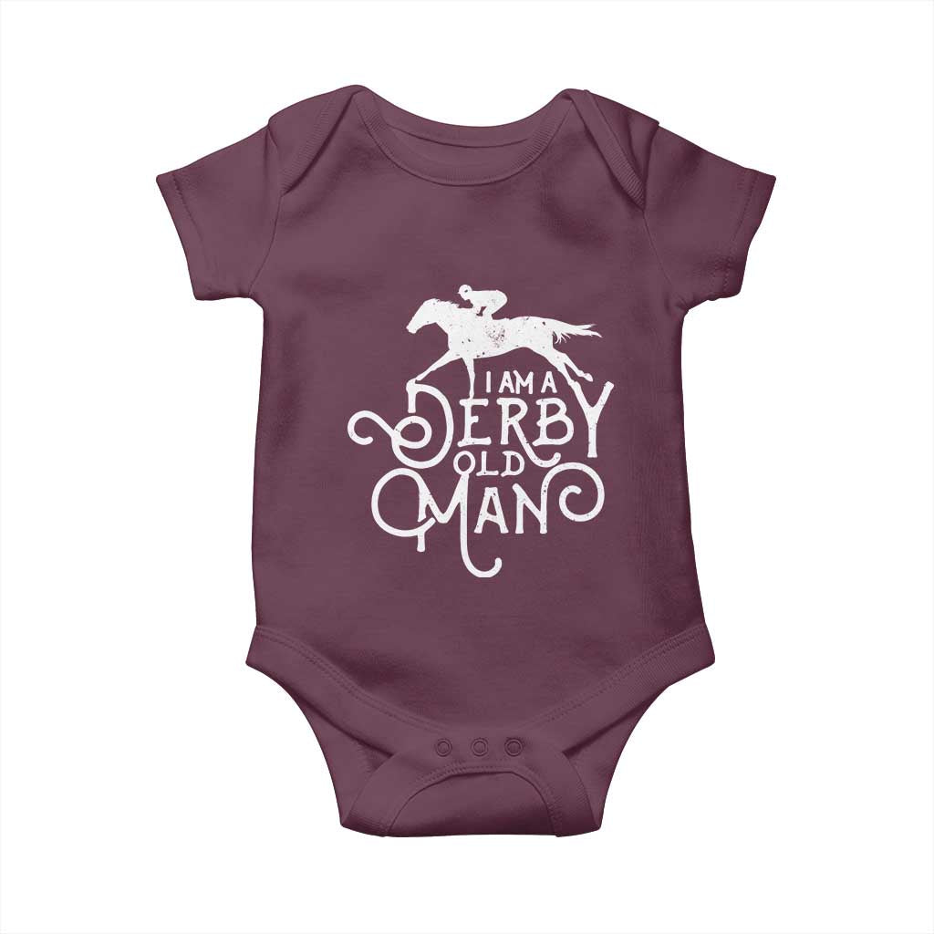 I Am A Derby Old Man Vintage Distressed Graphic Baby Onesie Classic Horse Racing Enthusiast Father’s Day Gift TS02 Maroon Print Your Wear