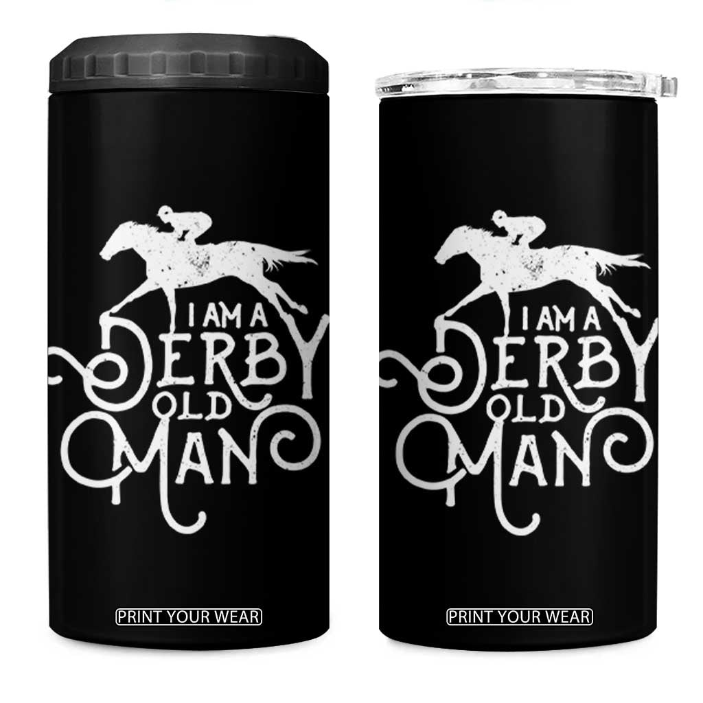 I Am A Derby Old Man Vintage Distressed Graphic 4 in 1 Can Cooler Tumbler Classic Horse Racing Enthusiast Father’s Day Gift TS02 One Size: 16 oz Black Print Your Wear