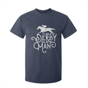 I Am A Derby Old Man Vintage Distressed Graphic T Shirt For Kid Classic Horse Racing Enthusiast Father’s Day Gift TS02 Navy Print Your Wear