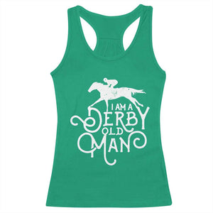 I Am A Derby Old Man Vintage Distressed Graphic Racerback Tank Top Classic Horse Racing Enthusiast Father’s Day Gift TS02 Irish Green Print Your Wear