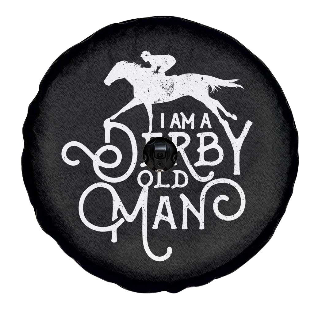I Am A Derby Old Man Vintage Distressed Graphic Spare Tire Cover Classic Horse Racing Enthusiast Father’s Day Gift TS02 Print Your Wear