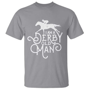 I Am A Derby Old Man Vintage Distressed Graphic T Shirt Classic Horse Racing Enthusiast Father’s Day Gift TS02 Sport Gray Print Your Wear