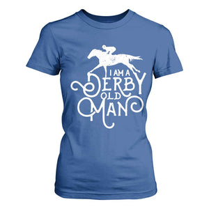 I Am A Derby Old Man Vintage Distressed Graphic T Shirt For Women Classic Horse Racing Enthusiast Father’s Day Gift TS02 Royal Blue Print Your Wear