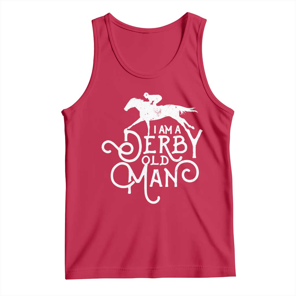 I Am A Derby Old Man Vintage Distressed Graphic Tank Top Classic Horse Racing Enthusiast Father’s Day Gift TS02 Red Print Your Wear