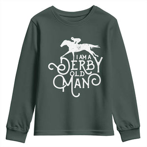 I Am A Derby Old Man Vintage Distressed Graphic Youth Sweatshirt Classic Horse Racing Enthusiast Father’s Day Gift TS02 Dark Forest Green Print Your Wear