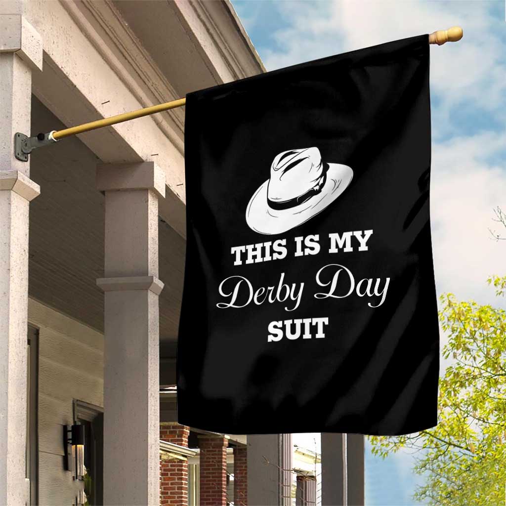 This Is My Derby Day Suit Fedora Hat Graphic Garden Flag Funny Sarcastic Horse Racing Fan Part TS02 Print Your Wear