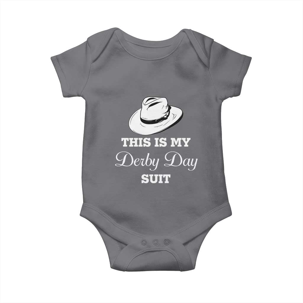This Is My Derby Day Suit Fedora Hat Graphic Baby Onesie Funny Sarcastic Horse Racing Fan Part TS02 Charcoal Print Your Wear