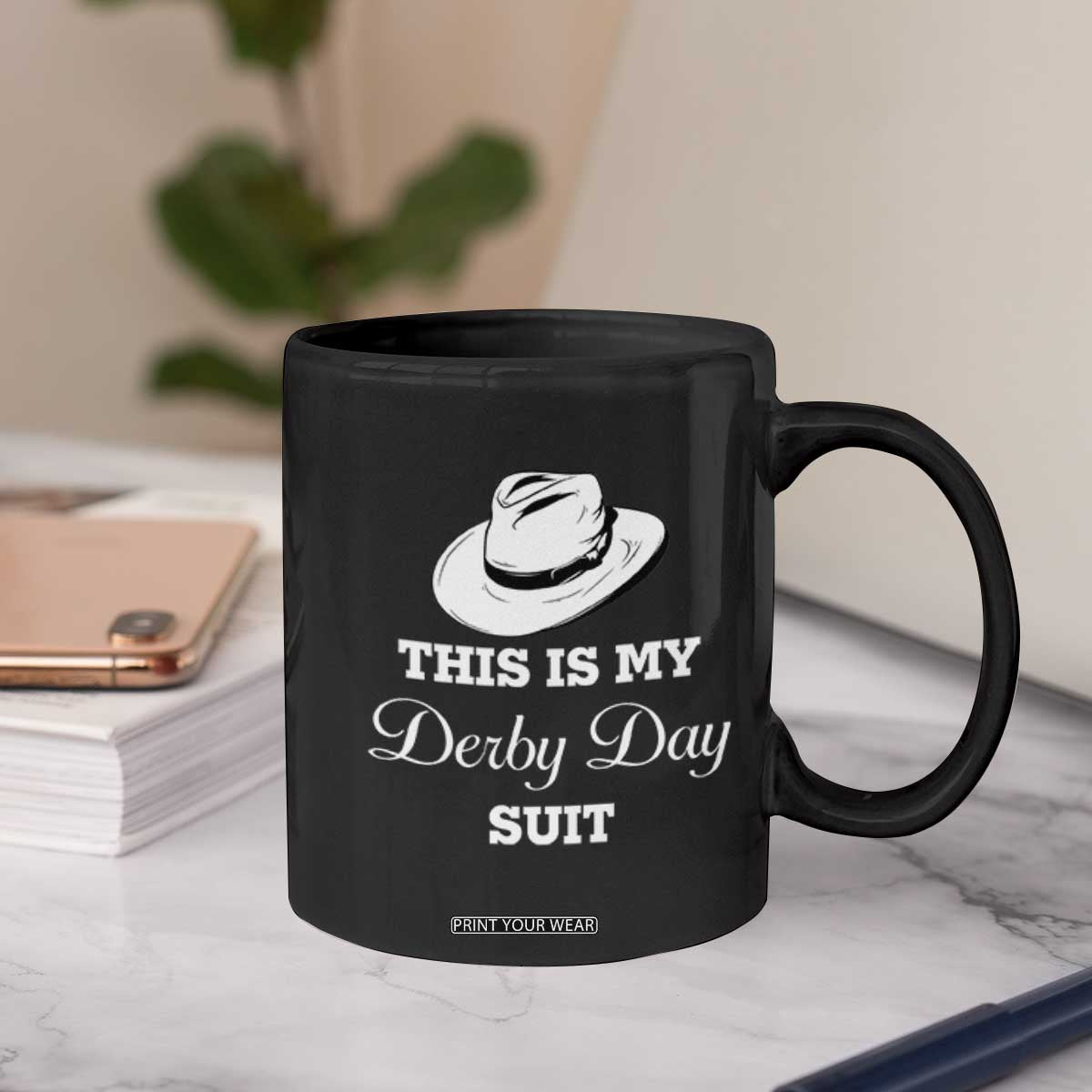 This Is My Derby Day Suit Fedora Hat Graphic Coffee Mug Funny Sarcastic Horse Racing Fan Part TS02 Print Your Wear