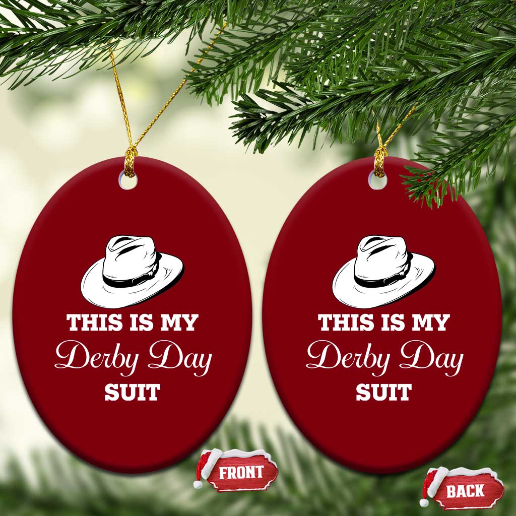 This Is My Derby Day Suit Fedora Hat Graphic Ceramic Ornament Funny Sarcastic Horse Racing Fan Part TS02 Print Your Wear