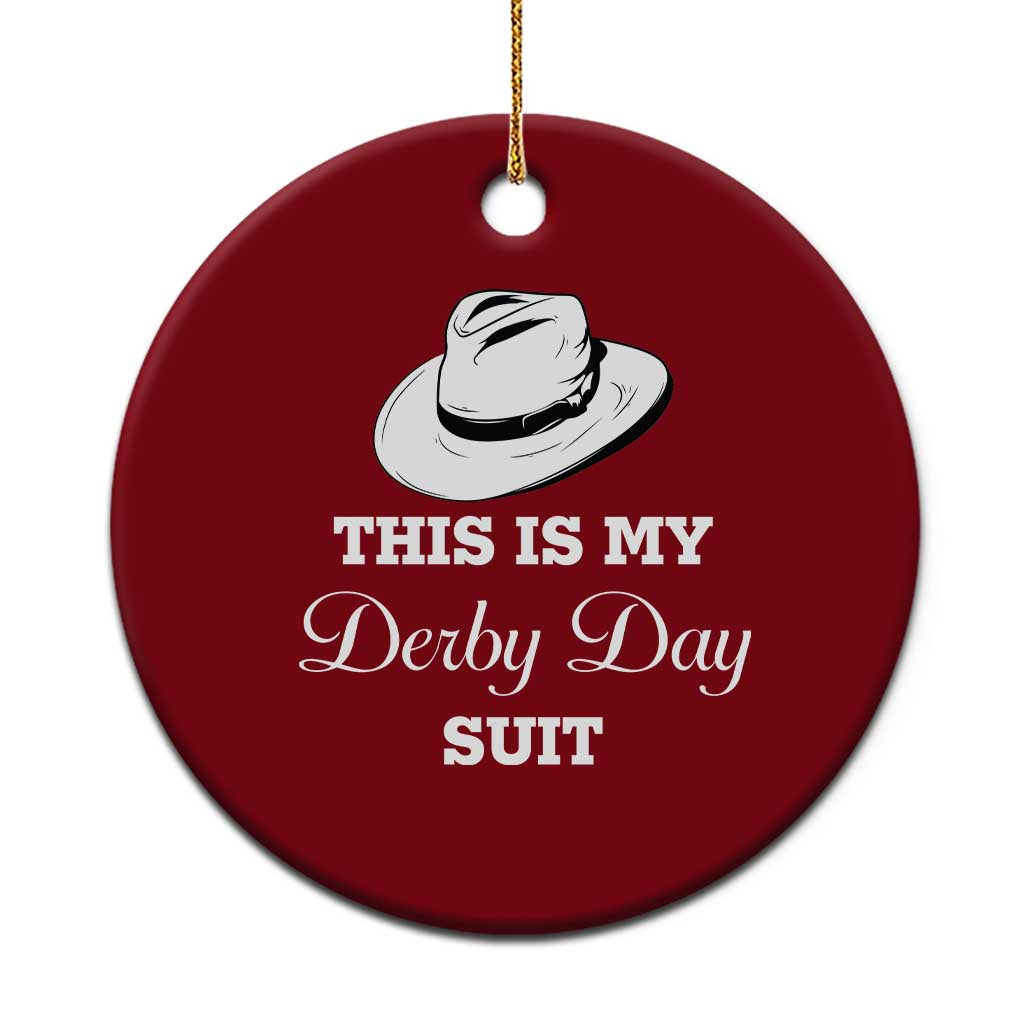 This Is My Derby Day Suit Fedora Hat Graphic Ceramic Ornament Funny Sarcastic Horse Racing Fan Part TS02 1pc Red Print Your Wear