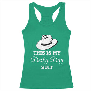 This Is My Derby Day Suit Fedora Hat Graphic Racerback Tank Top Funny Sarcastic Horse Racing Fan Part TS02 Irish Green Print Your Wear